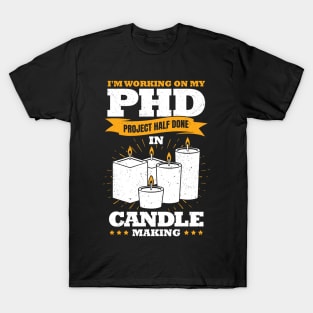 Handmade Wax Candles Candle Making Lover Gift T-Shirt